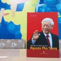 Ra mắt cuốn sách đầu tiên về Tổng Bí thư Nguyễn Phú Trọng của tác giả người nước ngoài